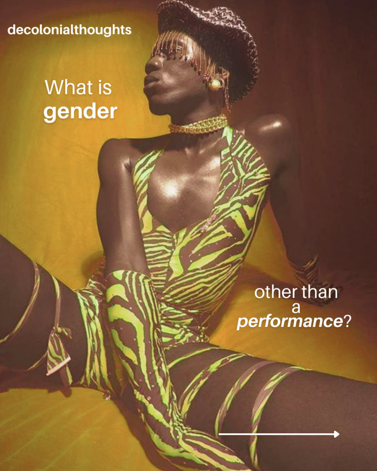 What is gender other than a performance (5)